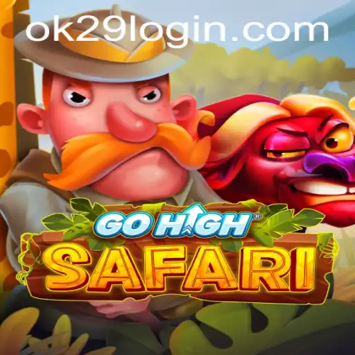 Exploring the Thrills of GoHighSafari Powered by OK29